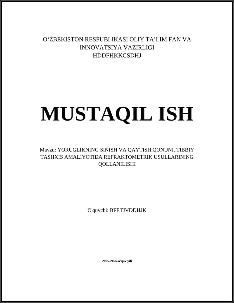 YORUGLIKNING SINISH VA QAYTISH QONUNI. TIBBIY TASHXIS AMALIYOTIDA REFRAKTOMETRIK USULLARINING QOLLANILISHI