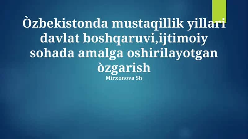 Mustaqillik Yillarida Davlat Boshqaruvidagi Oʻzgarishlar