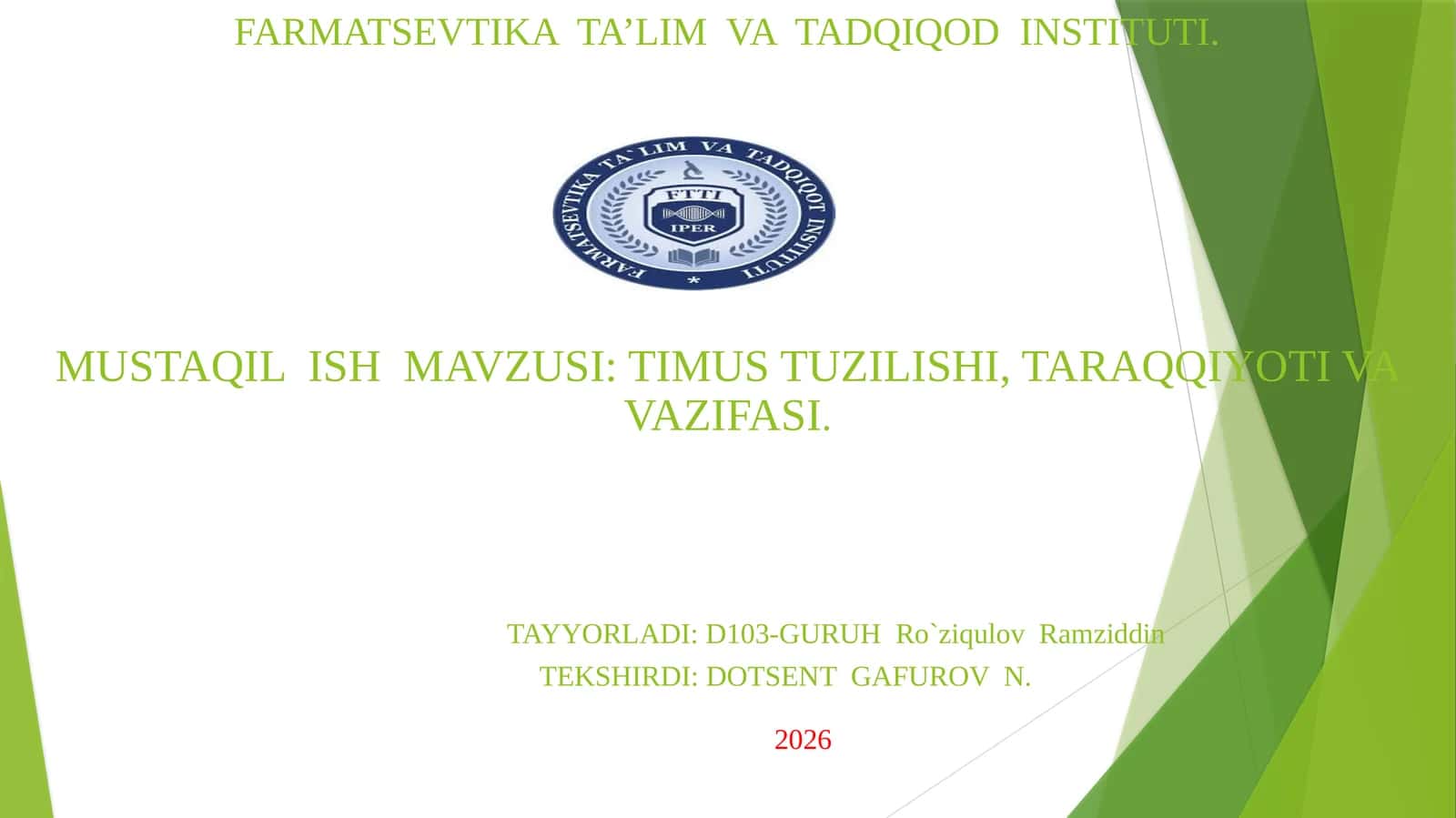 Timus Tuzyilishi, Taraqqiyoti va Vazifasi