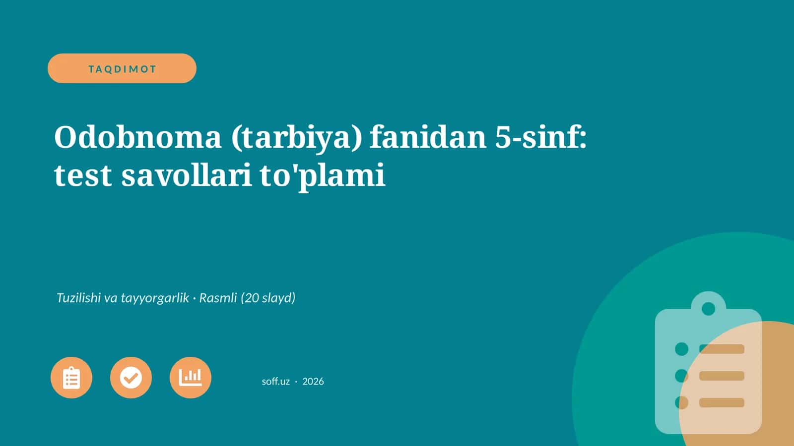 Odobnoma (tarbiya) fanidan 5-sinf: test savollari to'plami