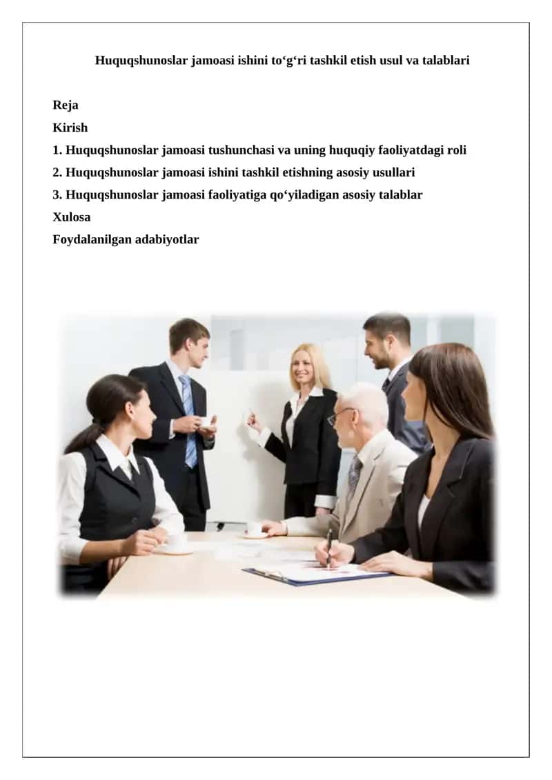 Huquqshunoslar jamoasi ishini to‘g‘ri tashkil etish usul va talablari