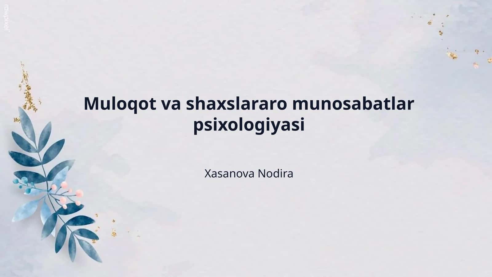 Muloqot va shaxslararo munosabatlar psixologiyasi