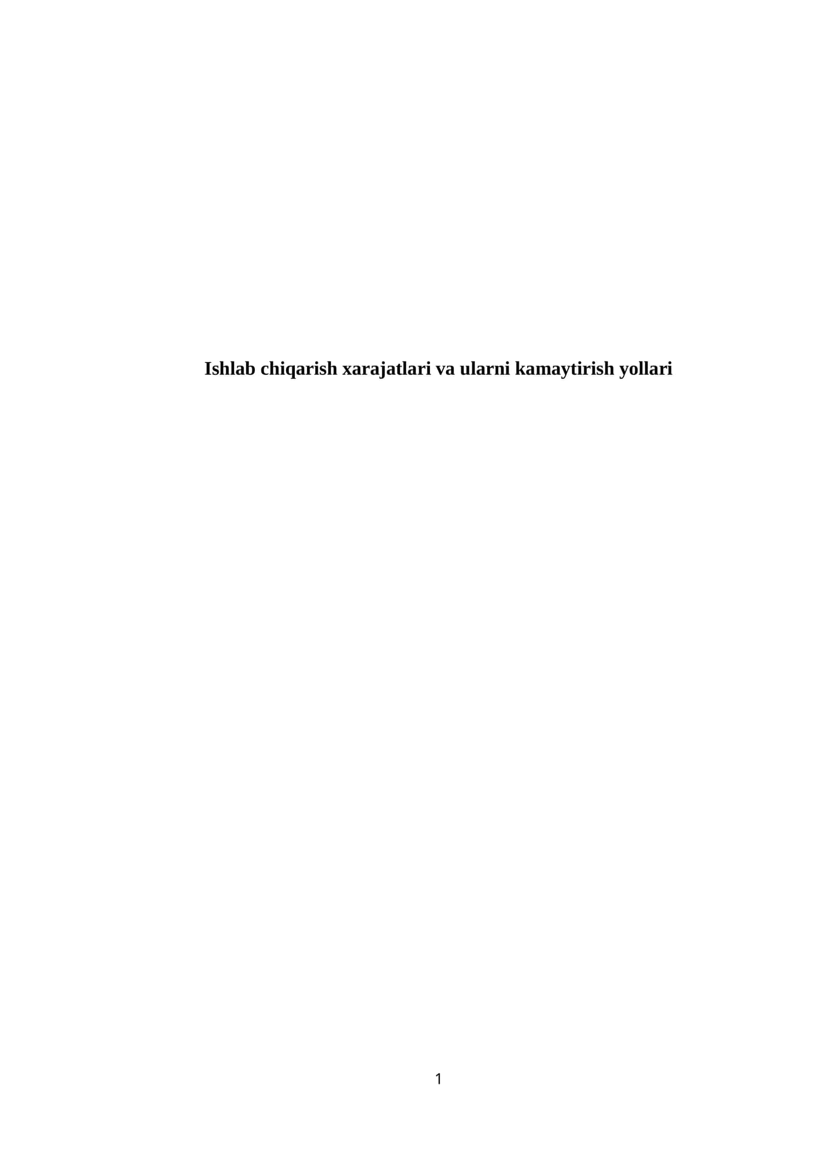 Ishlab chiqarish xarajatlari va ularni kamaytirish yollari