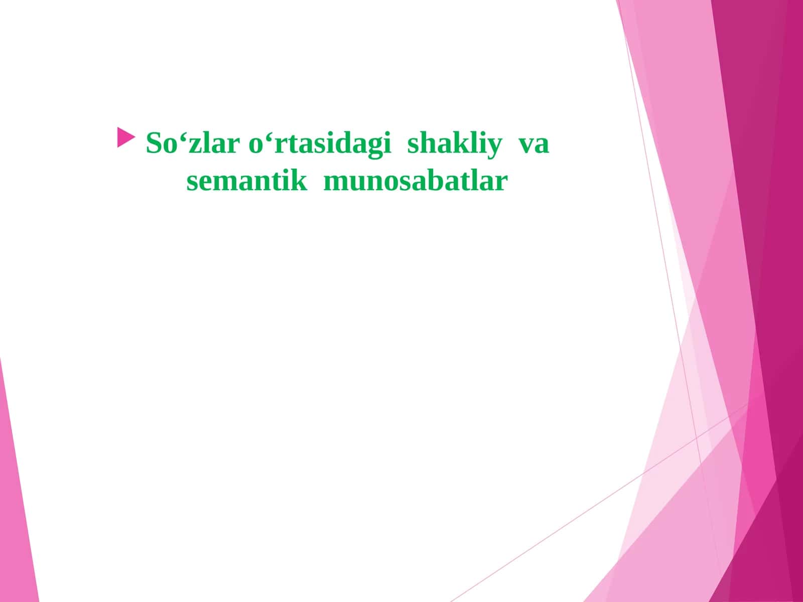 So‘zlаr o‘rtаsidаgi shаkliyvasеmаntik munоsаbаtlаr