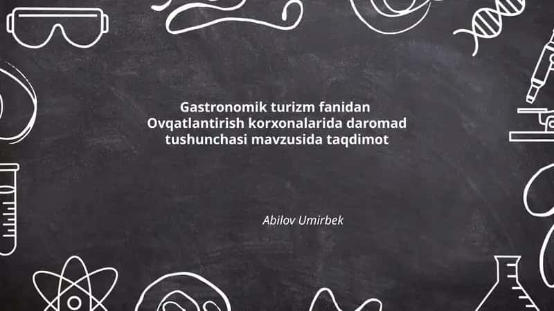 Ovqatlantirish korxonalarida daromad tushunchasi mavzusida taqdimot