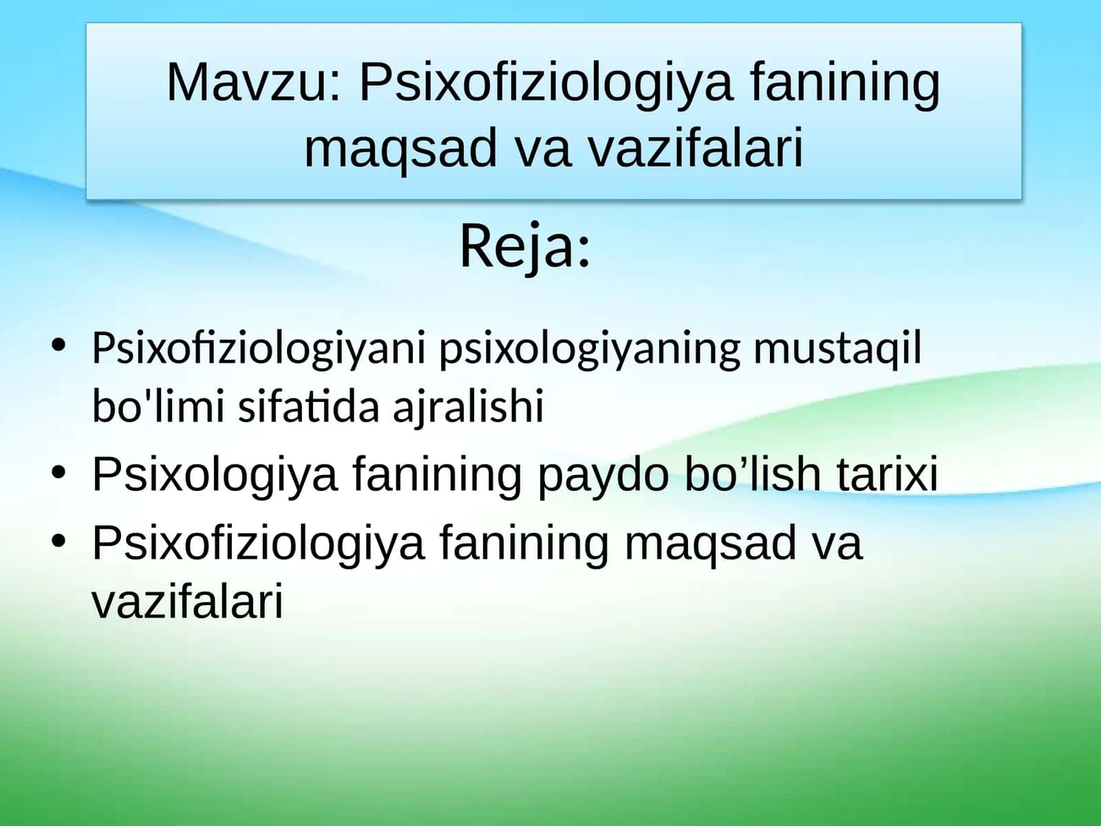 Psixofiziologiya fanining maqsad va vazifalari