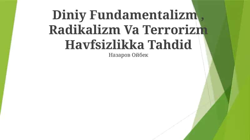 Diniy Fundamentalizm, Radikalizm Va Terrorizm Havfsizlikka Tahdid