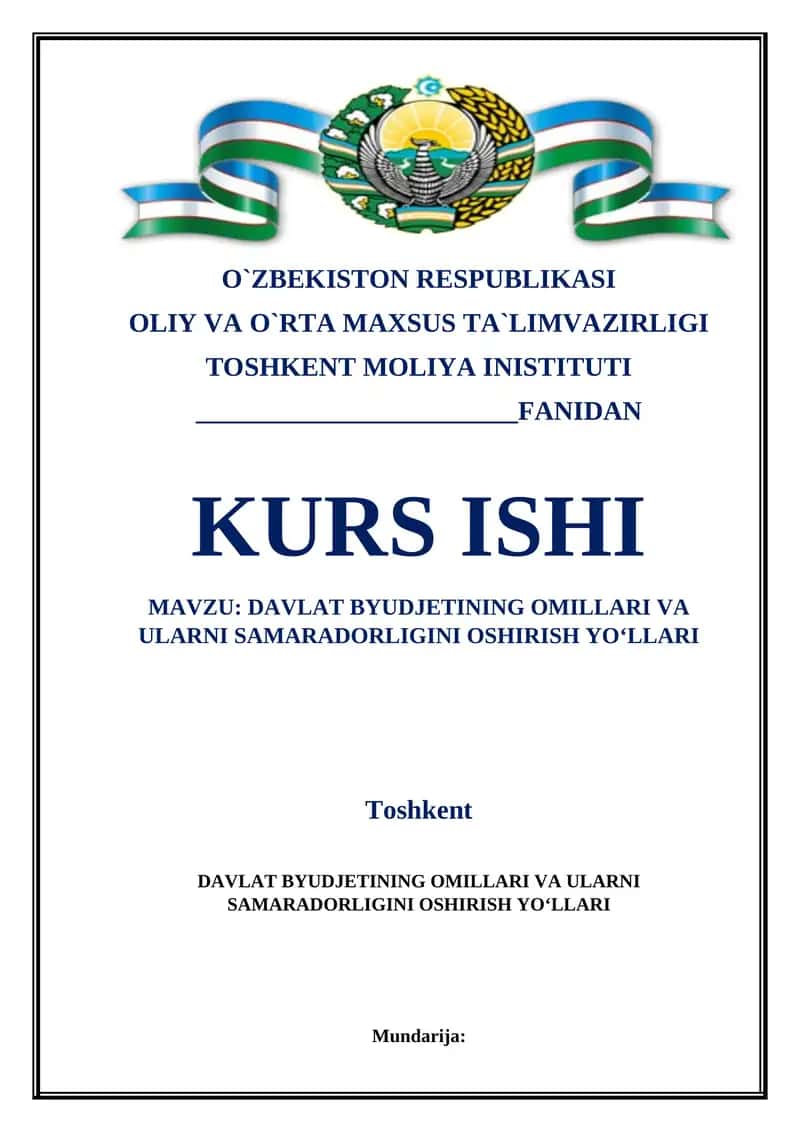 DAVLAT BYUDJETINING OMILLARI VA ULARNI SAMARADORLIGINI OSHIRISH YOʻLLARI