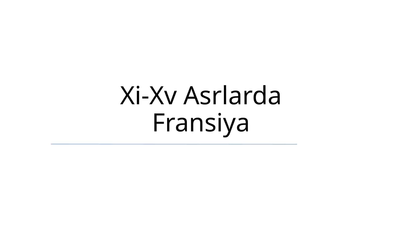 Xi-Xv Asrlarda Fransiya