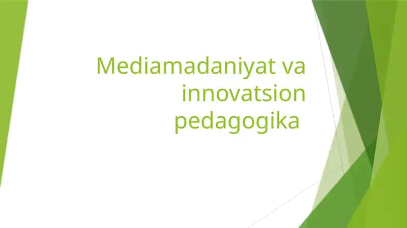 Mediamadaniyat va innovatsion pedagogika