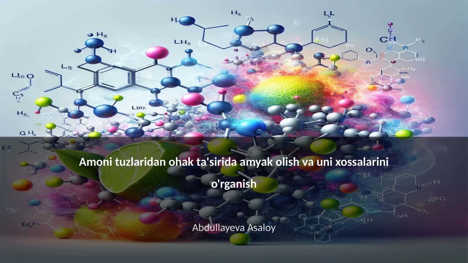 Amoni tuzlaridan ohak ta'sirida amyak olish va uni xossalarini o'rganish