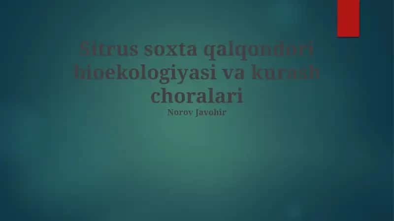 Sitrus soxta qalqondori bioekologiyasi va kurash choralari