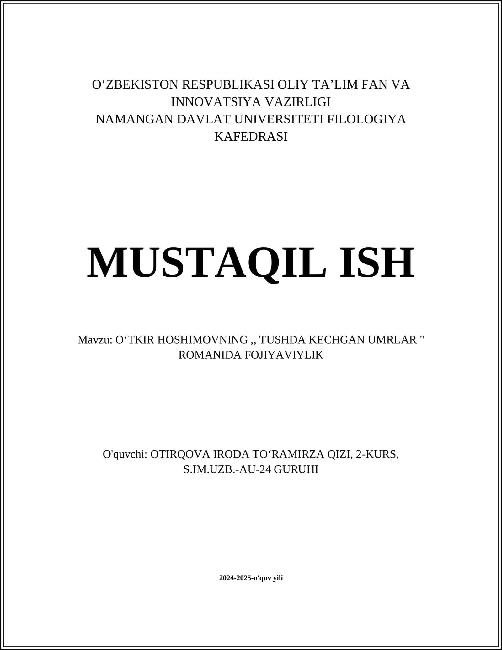 MUSTAQIL ISH Mavzu: OʻTKIR HOSHIMOVNING,, TUSHDA KECHGAN UMRLAR " ROMANIDA FOJIYAVIYLIK