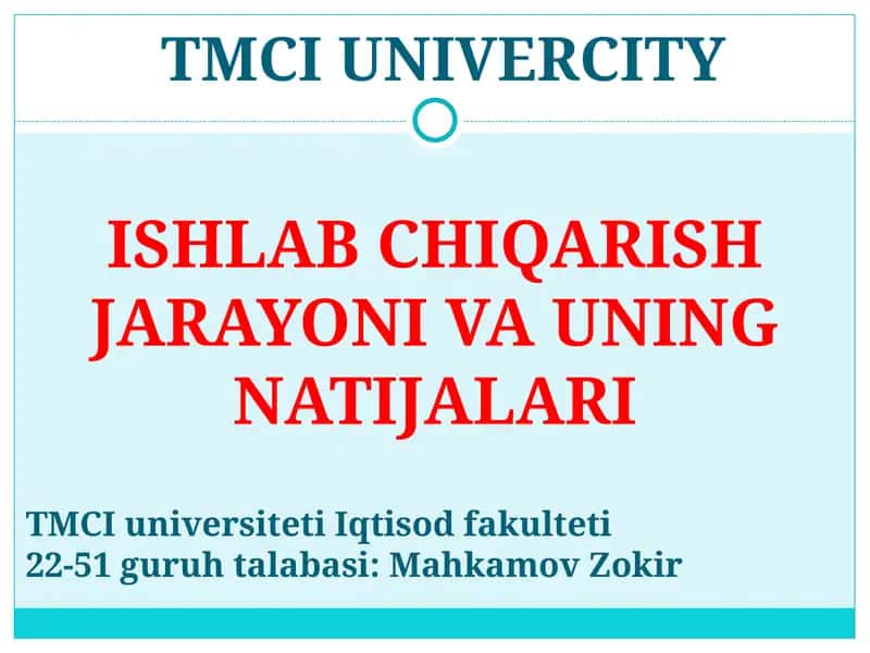 Ishlab Chiqarish Jarayoni va uning Natijalari