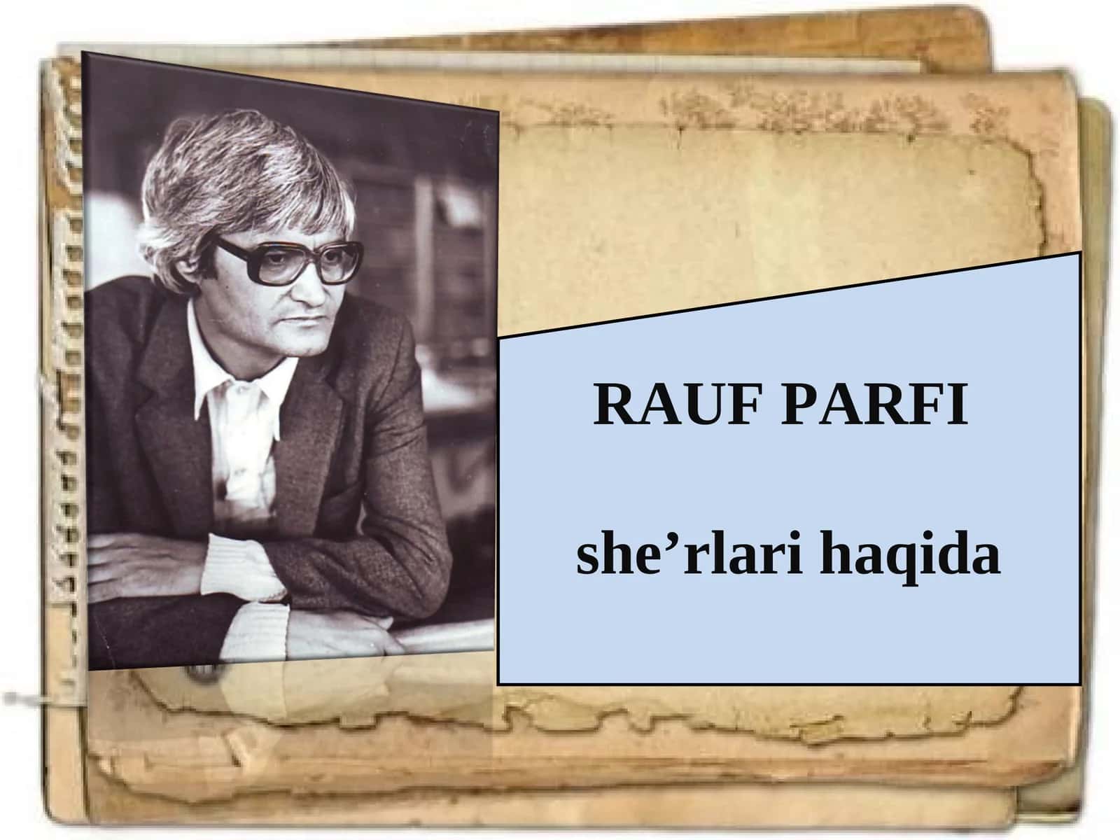 Rauf Parfi she’rlari haqida