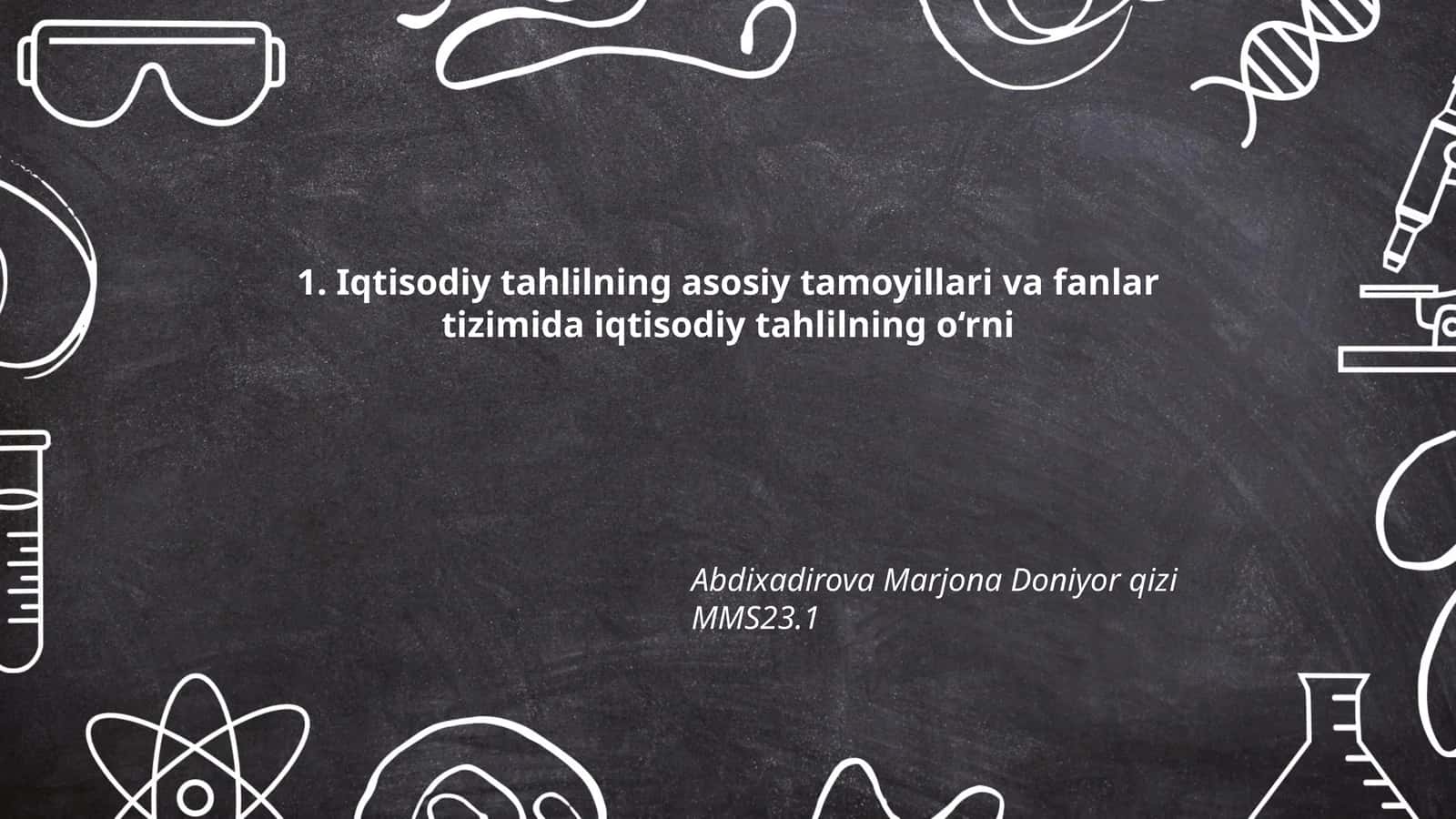 Iqtisodiy tahlilning mohiyati, maqsadi va vazifalari