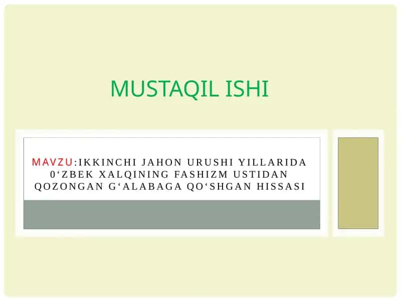 Ikkinchi jahon urushi yillarida 0‘zbek xalqining fashizm ustidan qozongan g‘alabaga qo‘shgan hissasi