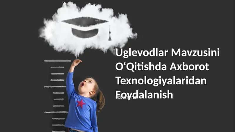 Uglevodlar Mavzusini O‘Qitishda Axborot Texnologiyalaridan Foydalanish