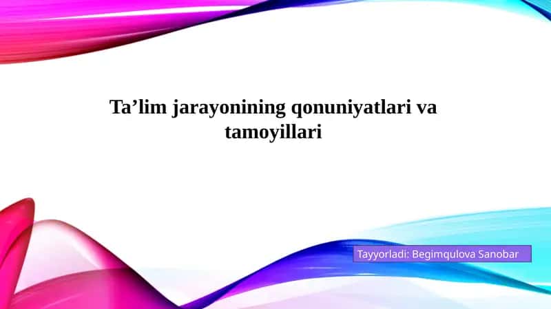 Taʼlim jarayonining qonuniyatlar va tamoyillari
