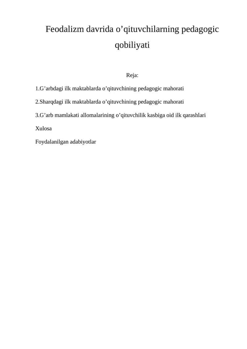 Feodalizm davrida o’qituvchilarning pedagogic qobiliyati
