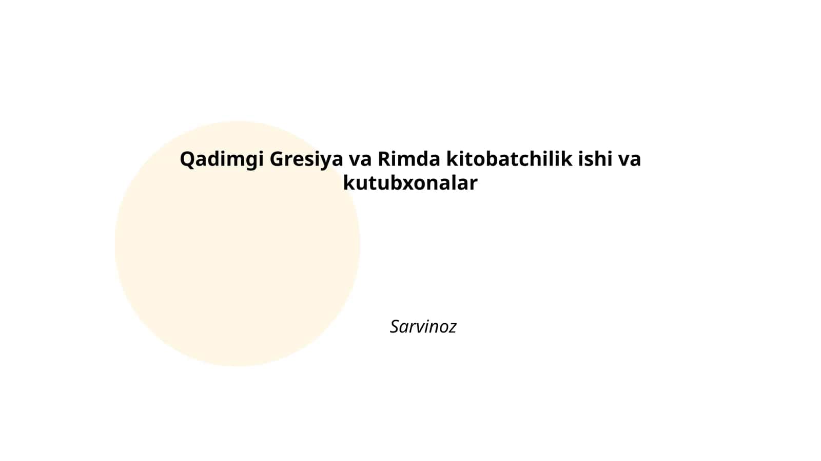 Qadimgi Gresiya va Rimda kitobatchilik ishi va kutubxonalar