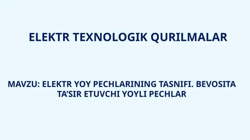 ELEKTR YOY PECHLARINING TASNIFI