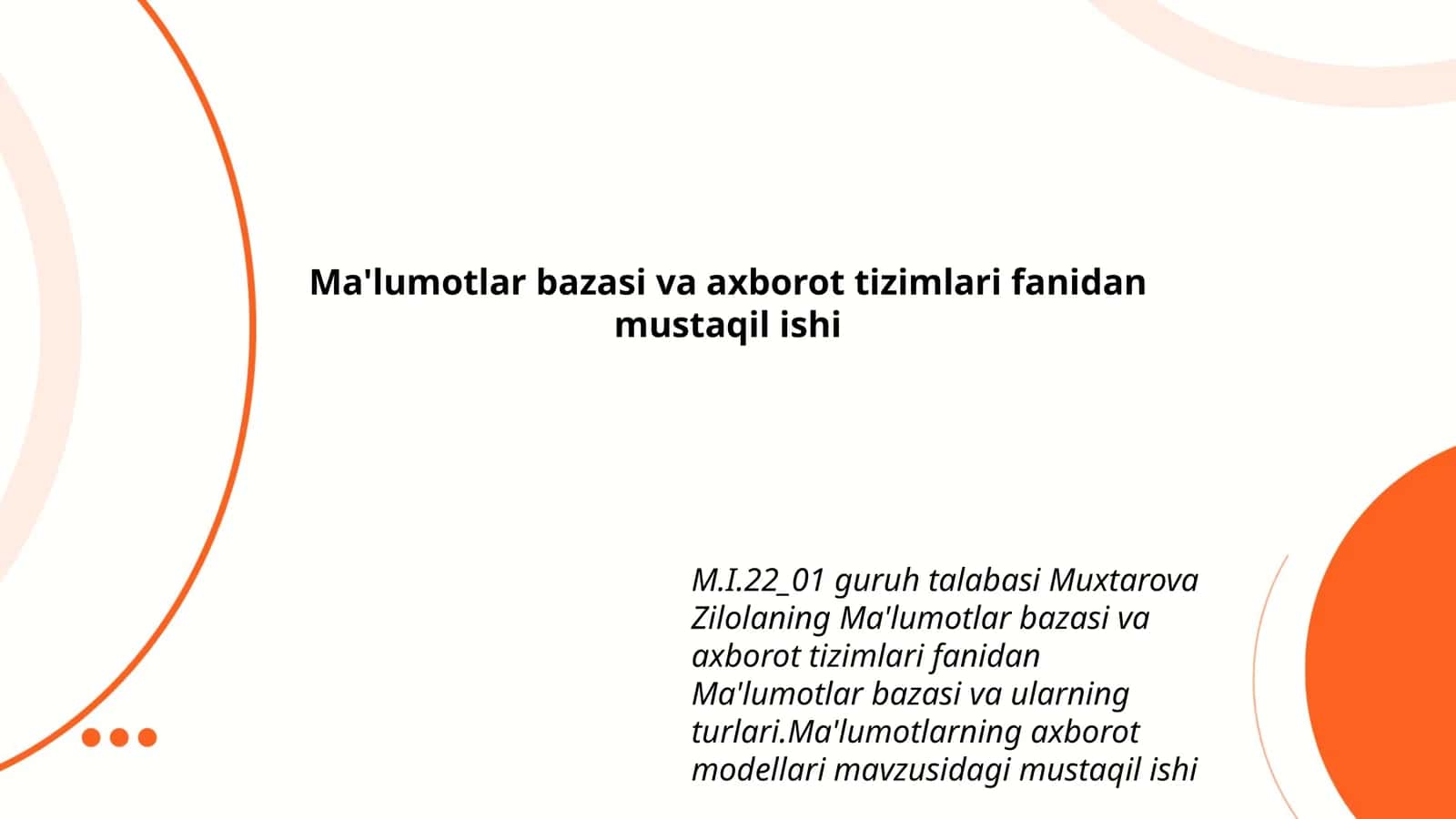 Ma'lumotlar bazasi va axborot tizimlari fanidan mustaqil ishi