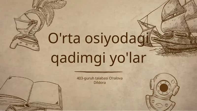 O'rta osiyodagi qadimgi yo'lar