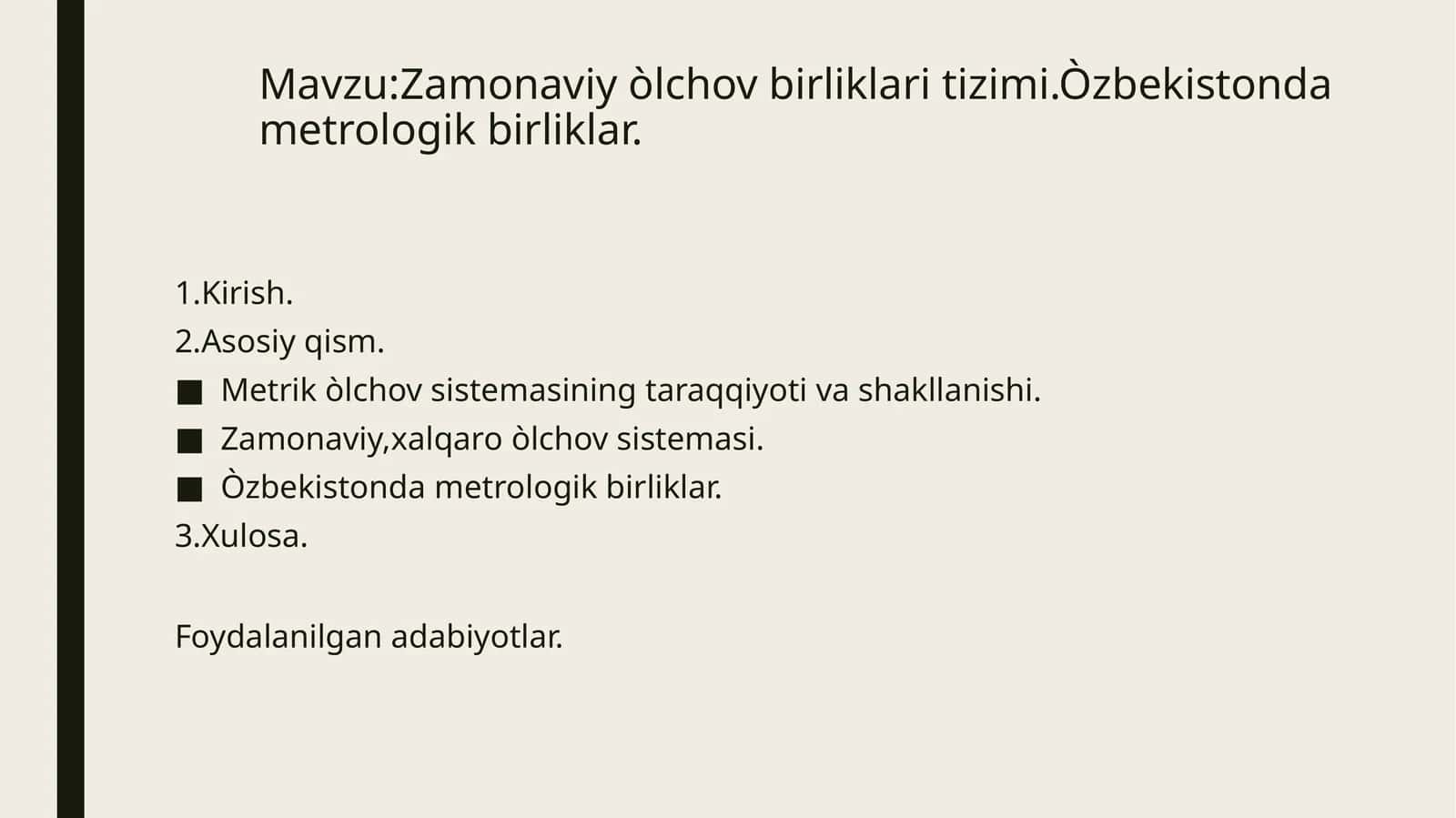 Zamonaviy òlchov birliklari tizimi.Òzbekistonda metrologik birliklar