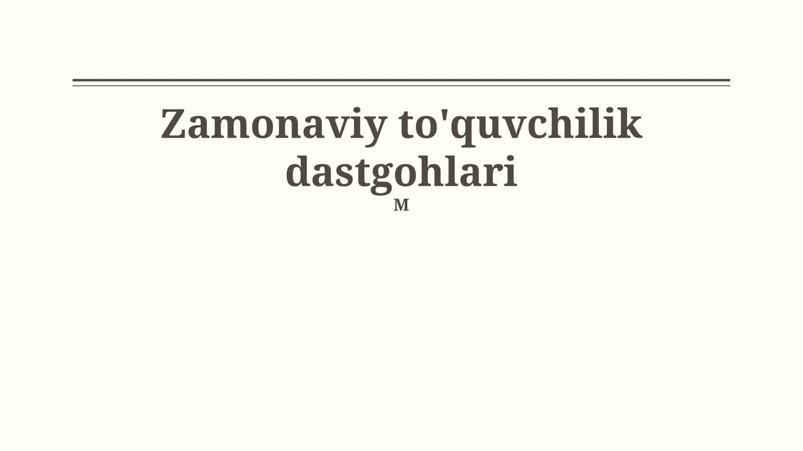Zamonaviy to'quvchilik dastgohlari