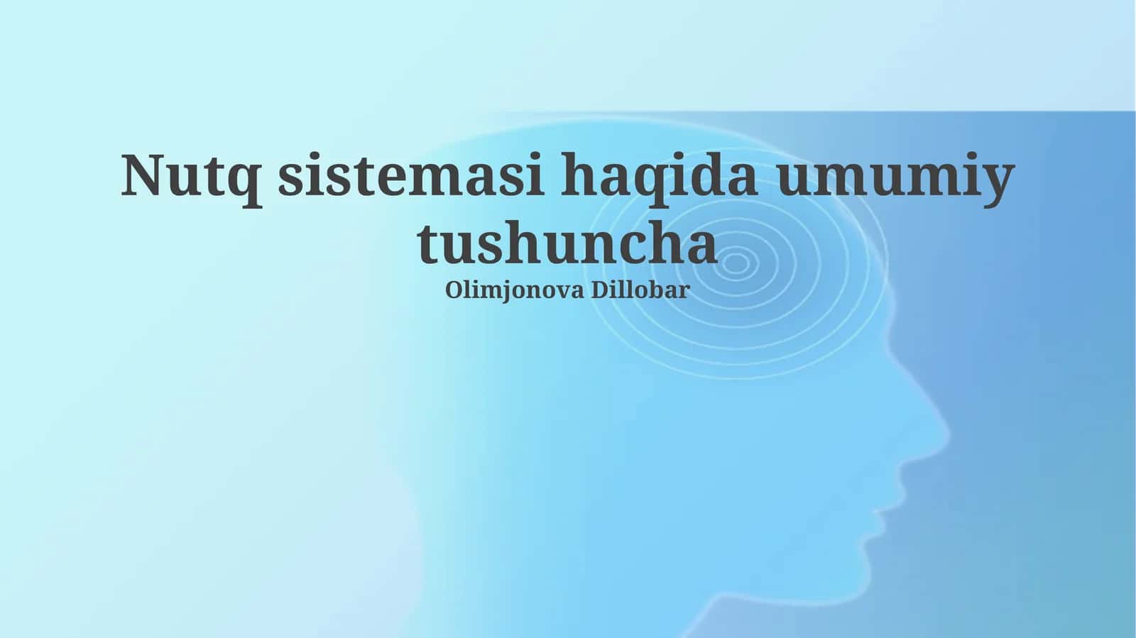 Nutq sistemasi haqida umumiy tushuncha