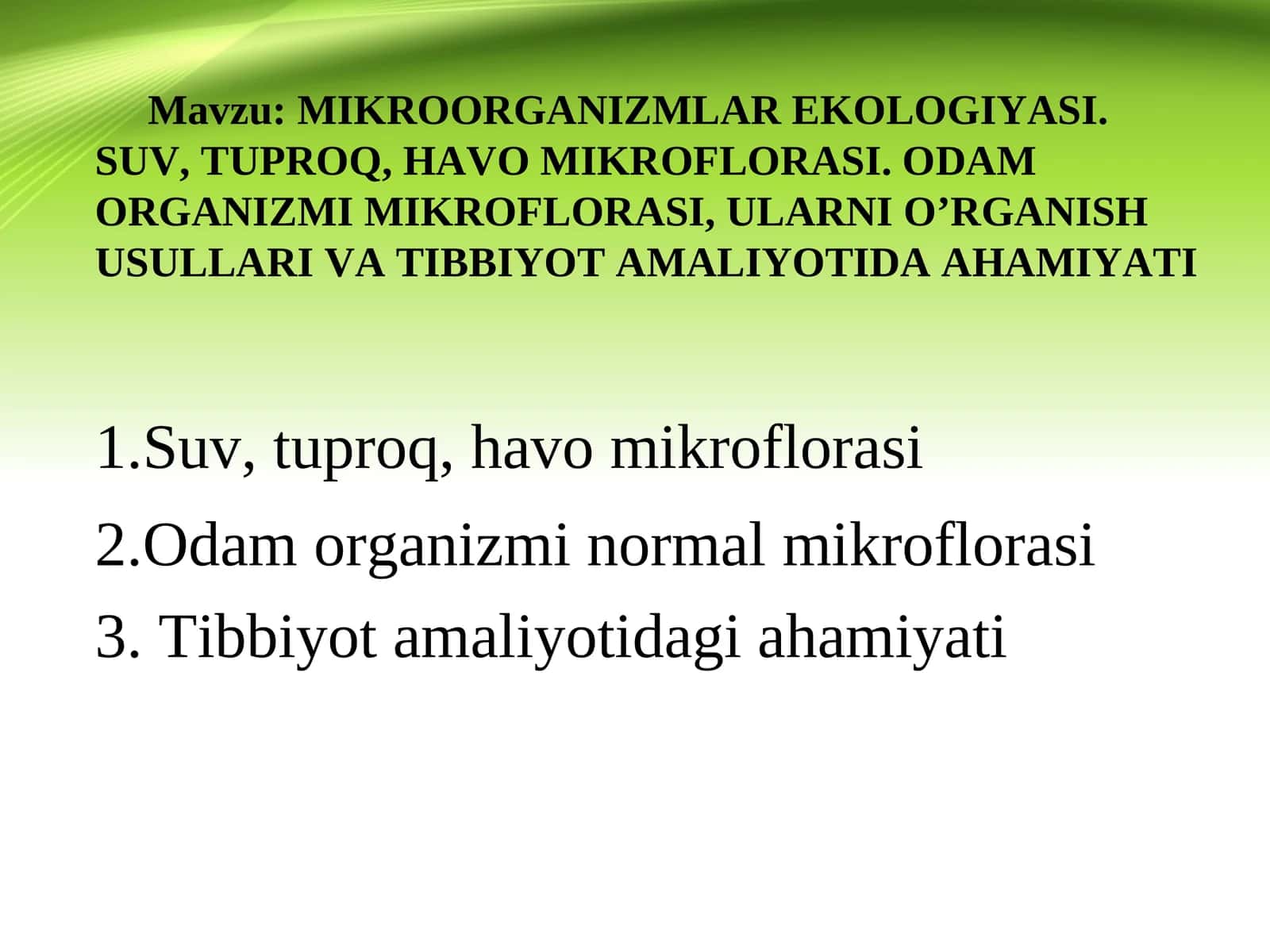 MIKROORGANIZMLAR EKOLOGIYASI. SUV, TUPROQ, HAVO MIKROFLORASI