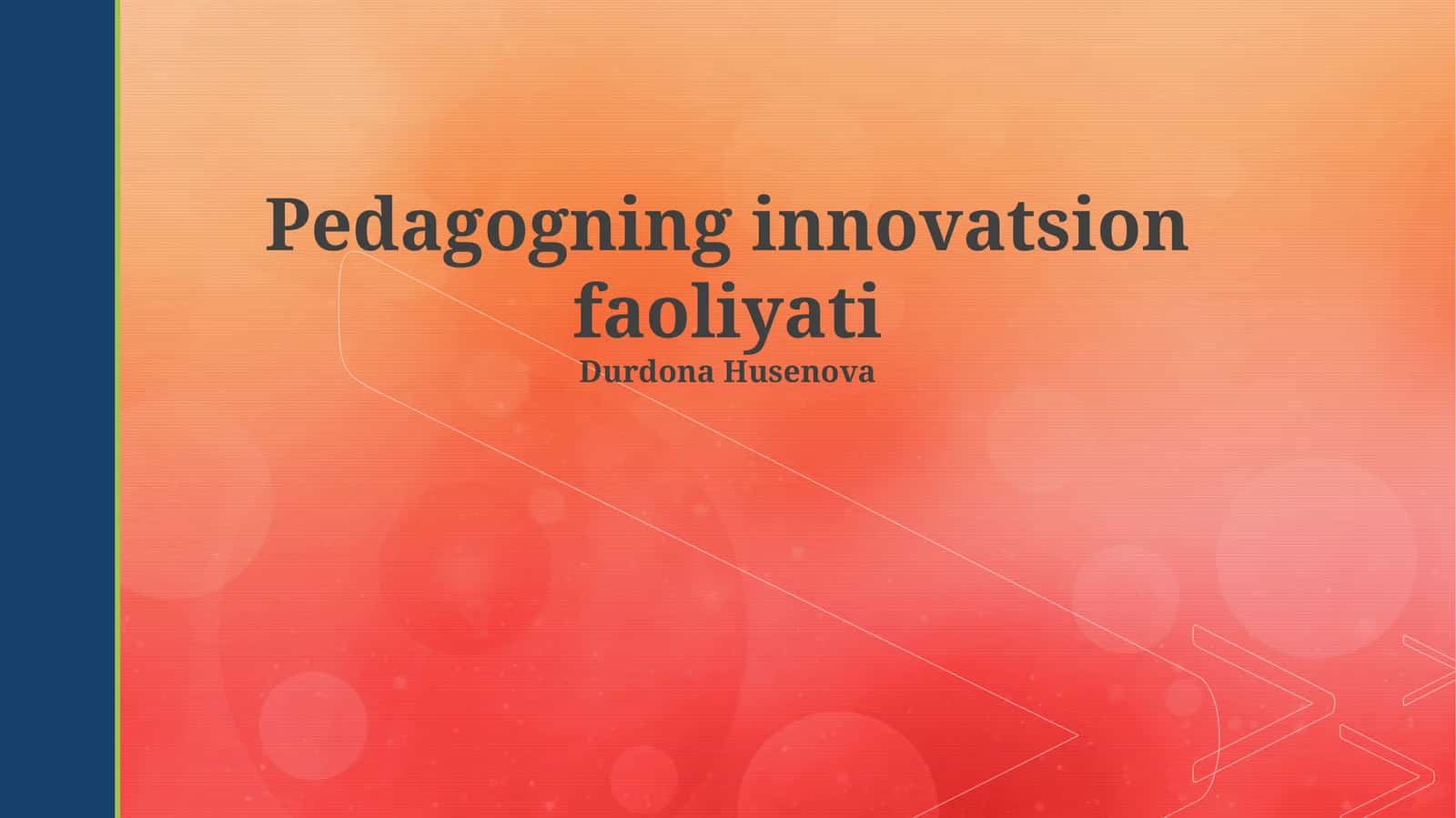 Pedagogning innovatsion faoliyati