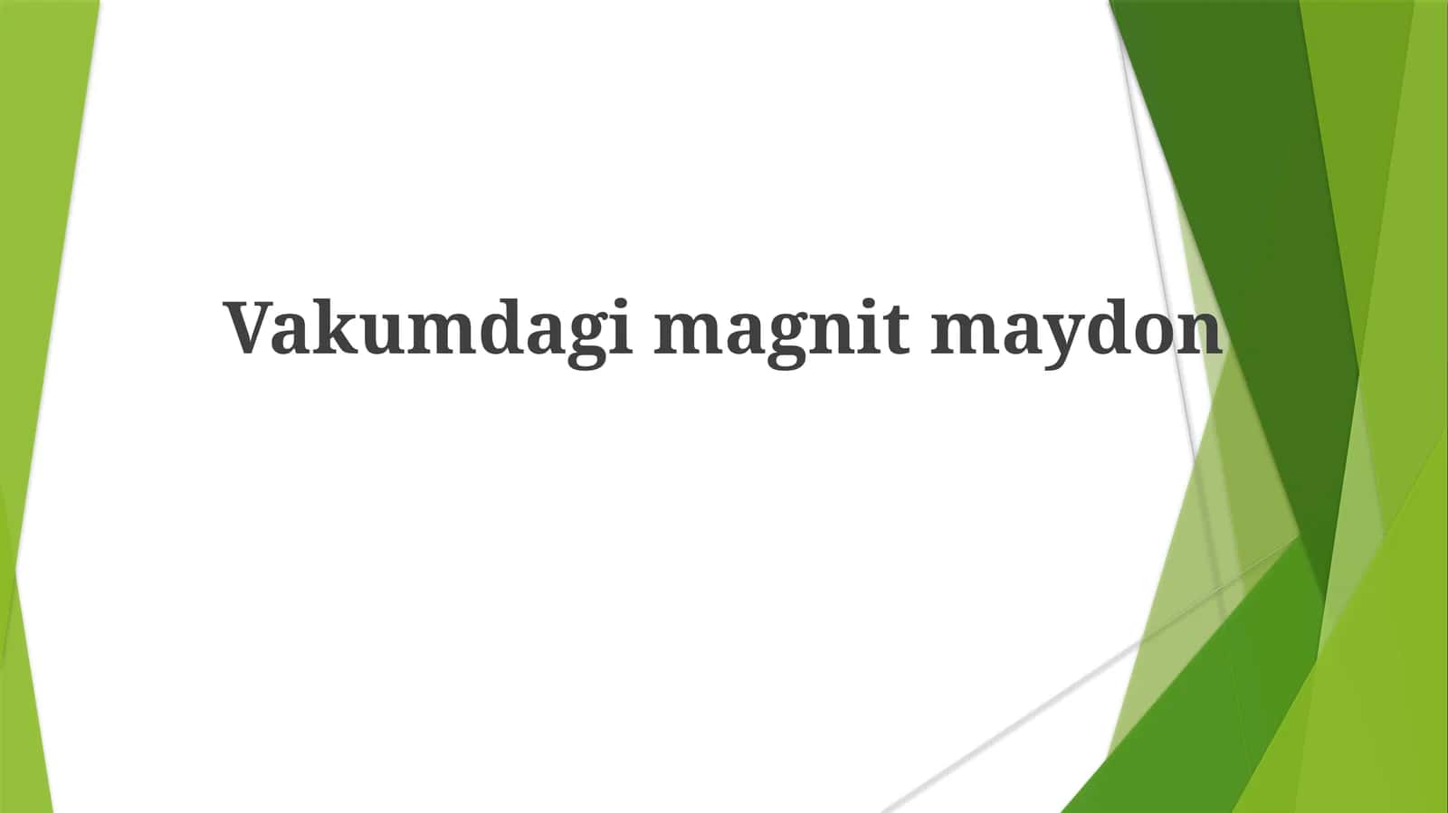 Vakumdagimagnitmaydon