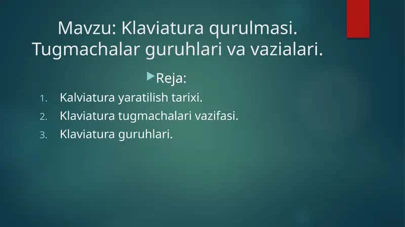 Klaviatura qurulmasi. Tugmachalar guruhlari va vazialari.