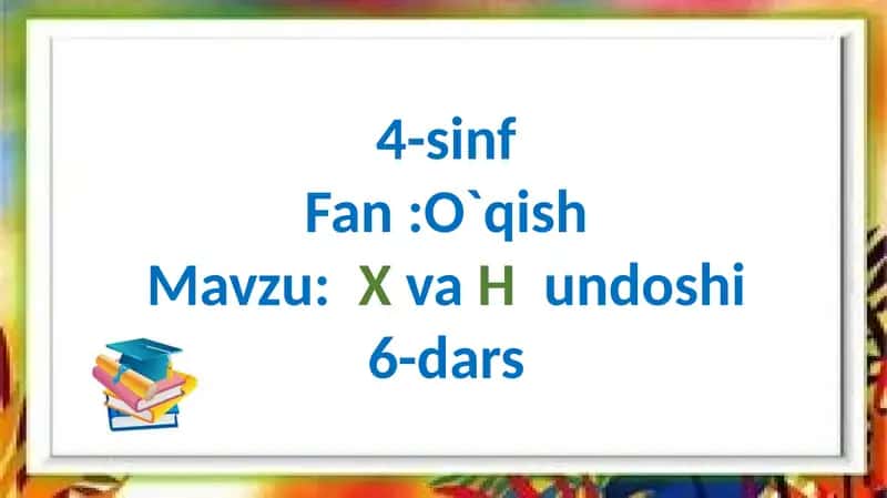 X va H undoshi