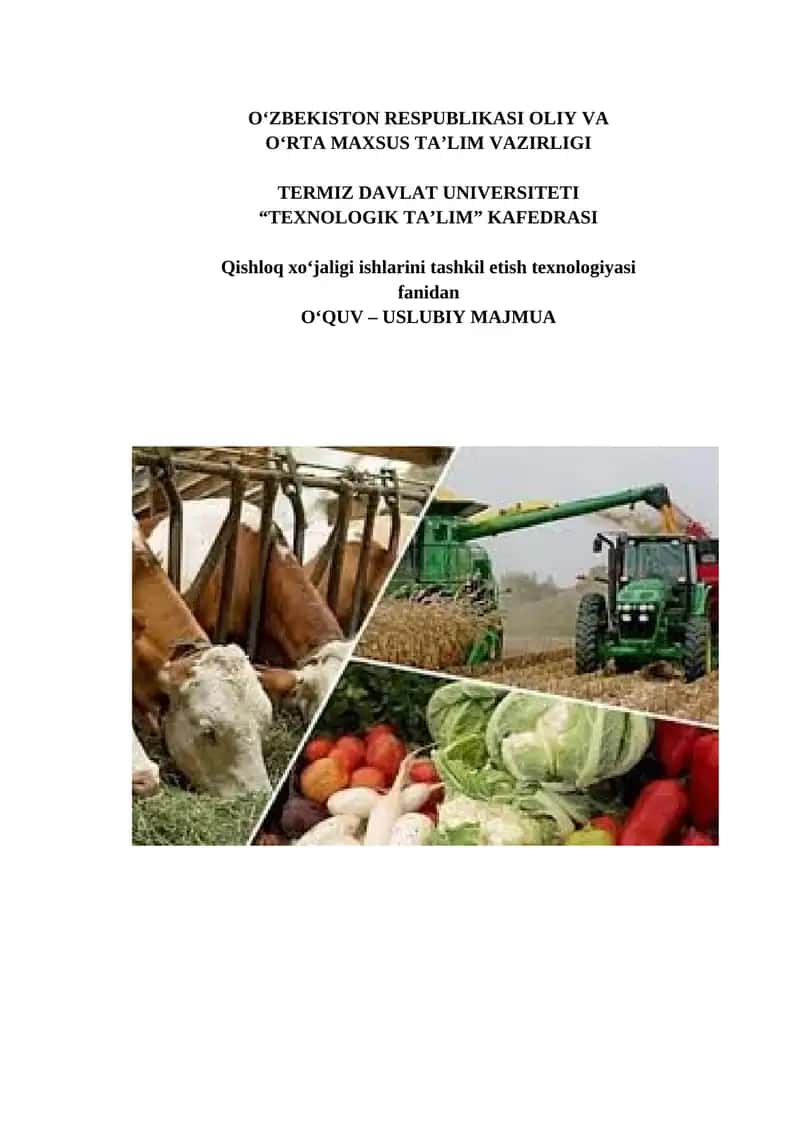 Qishloq xo‘jaligi ishlarini tashkil etish texnologiyasi