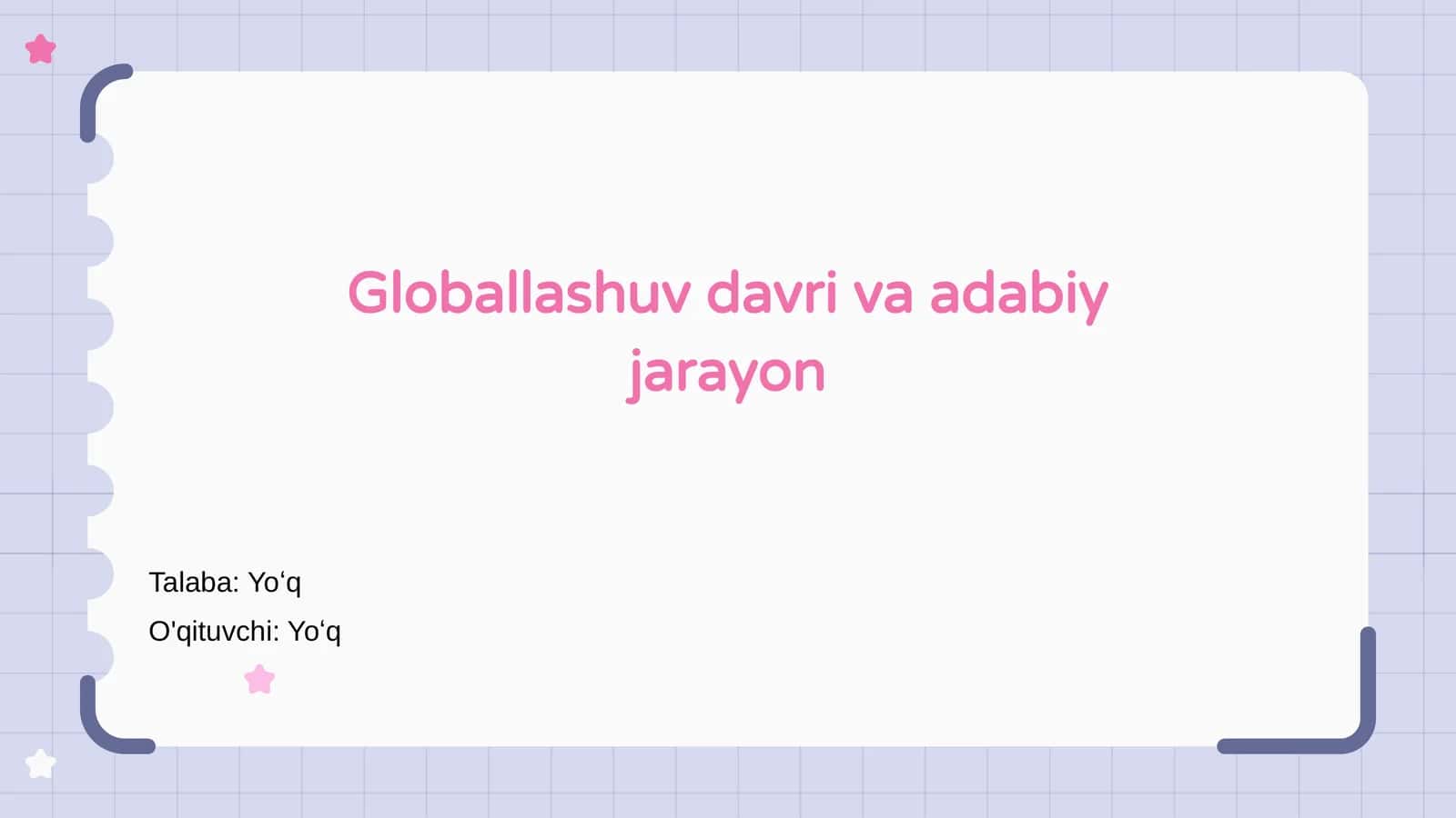 Globallashuv davri va adabiy jarayon