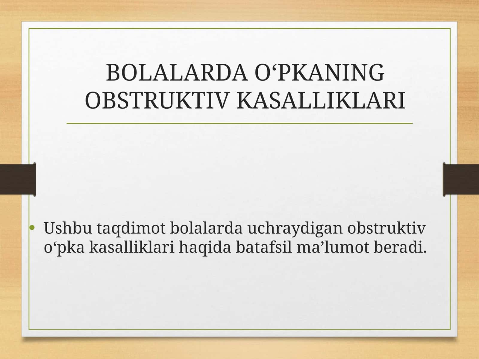 BOLALARDA O'PKANING OBSTRUKTIV KASALLIKLARI