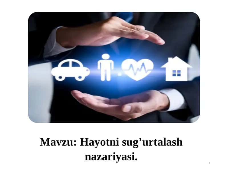 Hayotni sug’urtalash nazariyasi.