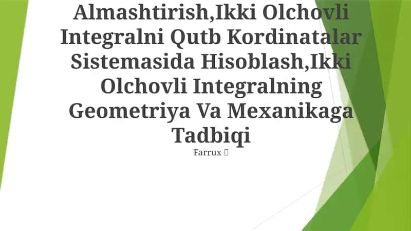 Ikki Karrali Integralda Ozgaruvchilarni Almashtirish