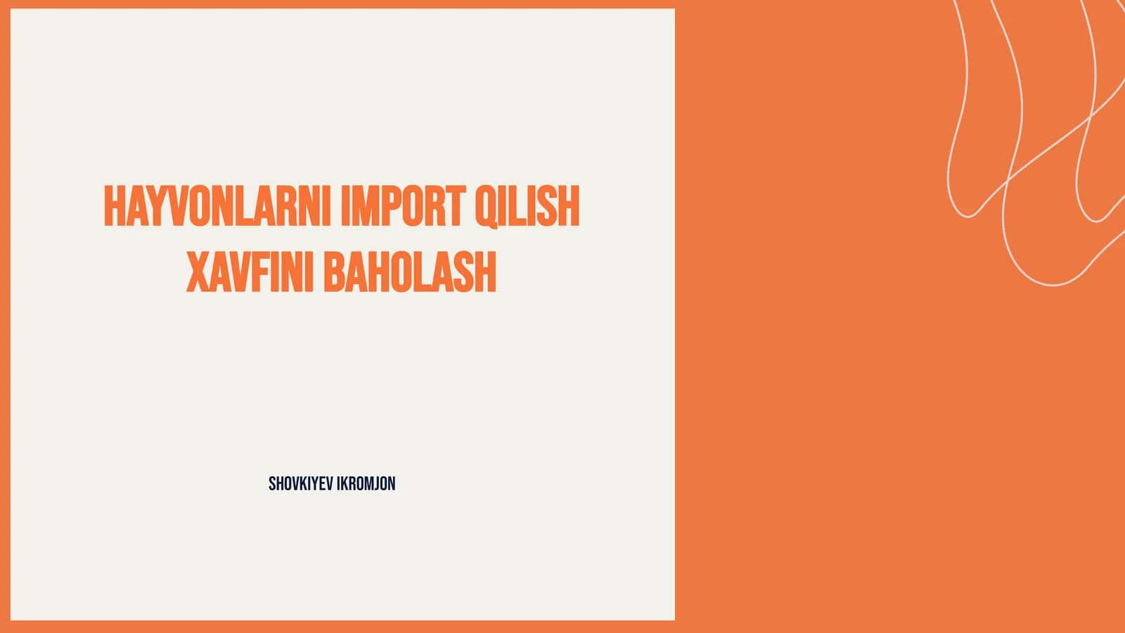 Hayvonlarni import qilish xavfini baholash