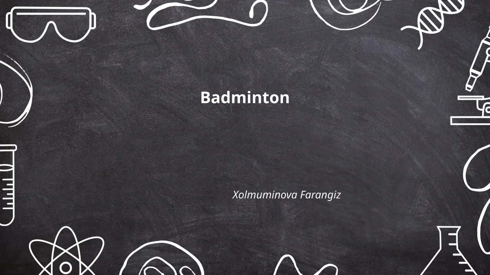 Badminton tarixiy rivojlanishi