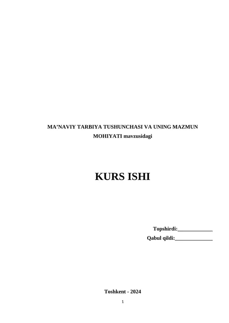 MA’NAVIY TARBIYA TUSHUNCHASI VA UNING MAZMUN MOHIYATI