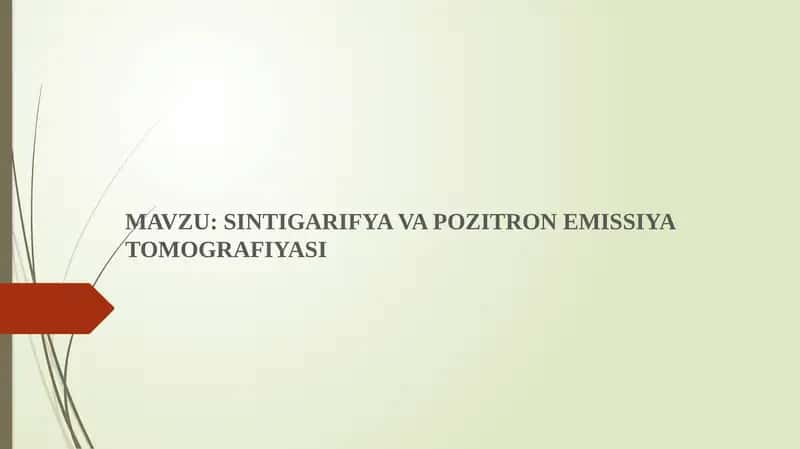 SINTIGARIFYA VA POZITRON EMISSIYA TOMOGRAFIYASI