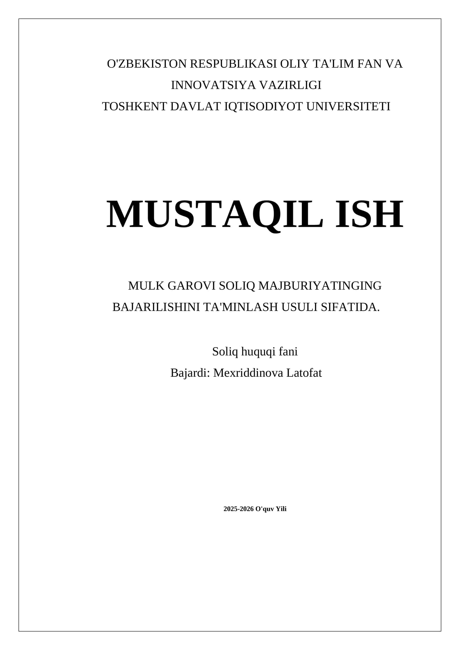 MULK GAROVI SOLIQ MAJBURIYATINGING BAJARILISHINI TA'MINLASH USULI SIFATIDA