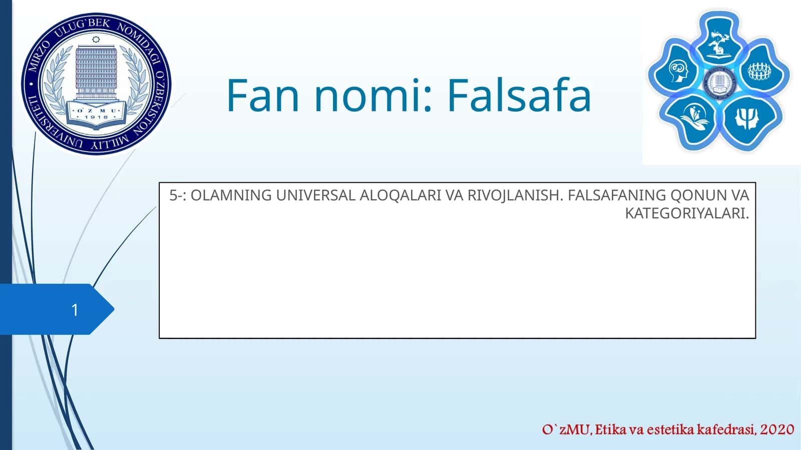 OLAMNING UNIVERSAL ALOQALARI VA RIVOJLANISH. FALSAFANING QONUN VA KATEGORIYALARI