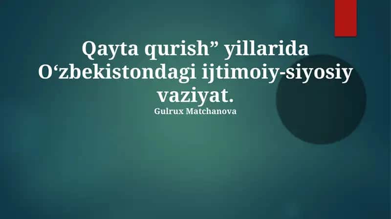 Qayta qurish” yillarida O‘zbekistondagi ijtimoiy-siyosiy vaziyat