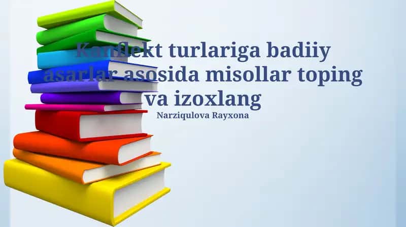 Konflikt turlari: San'at asarlari orqali namoyon bo'lishi
