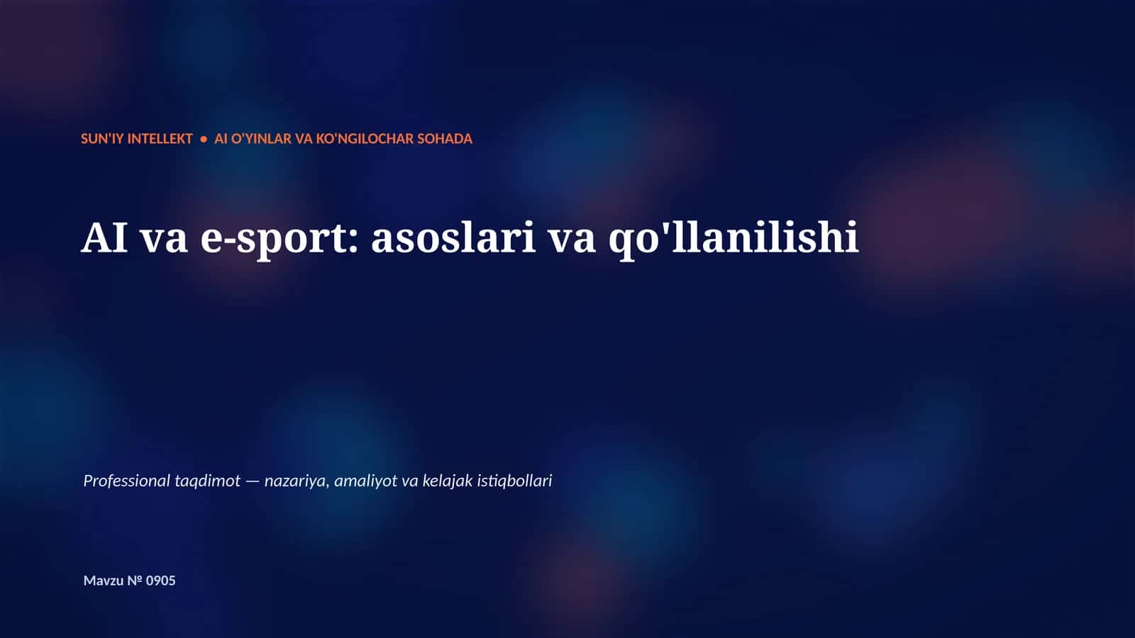 SUN'IY INTELLEKT • AI O'YINLAR VA KO'NGILOCHAR SOHADA